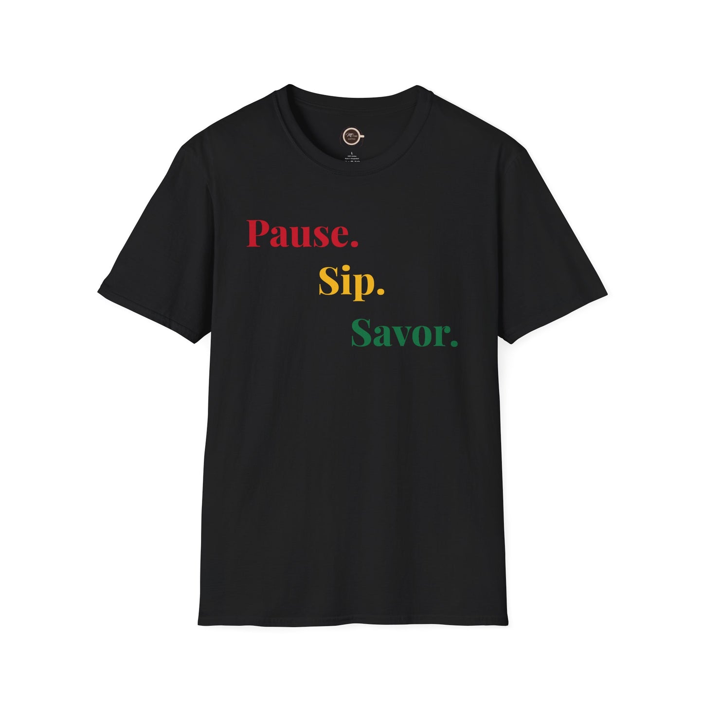 Juneteenth T-Shirt – Pause, Sip, Savor | Me Time Coffee Tee