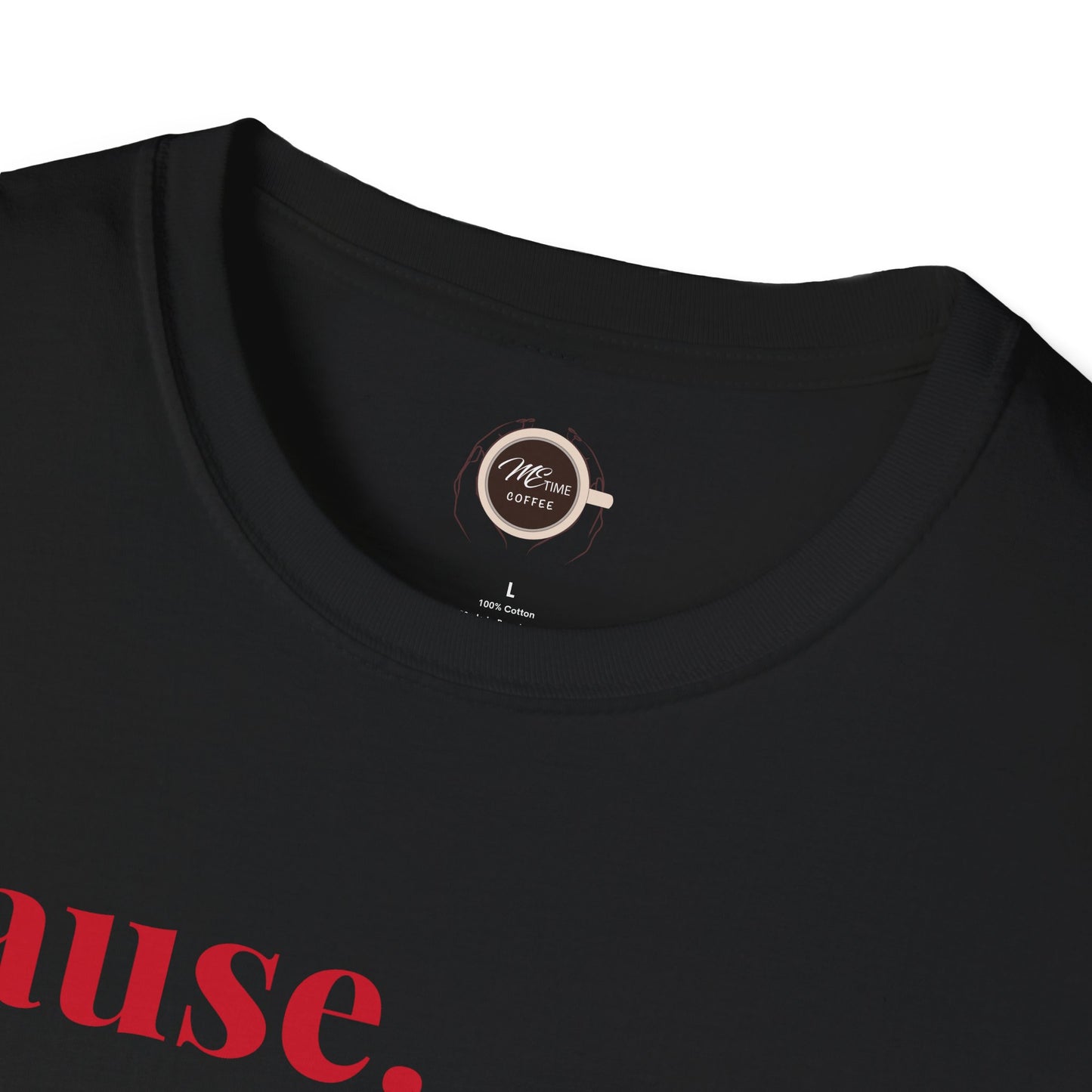 Juneteenth T-Shirt – Pause, Sip, Savor | Me Time Coffee Tee